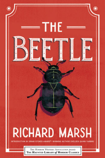 The Beetle (Haunted Library of Horror Classics, Vol. #2)