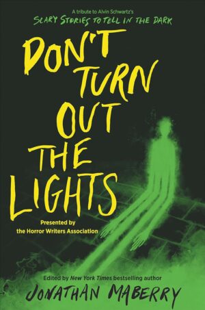 Don’t Turn Out the Lights: A Tribute to Alvin Schwartz’s Scary Stories to Tell in the Dark