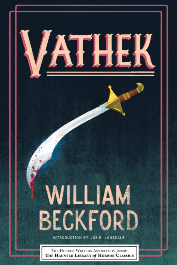 Vathek (Haunted Library of Horror Classics, Vol. #3)