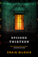 Episode Thirteen | Craig DiLouie