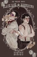 Blackjack + Moonshine | Sirius