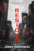 Residue: Paramentals Rising - John Harrison