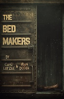The Bedmakers | Chad Lutzke and John Boden
