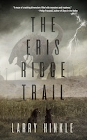 The Eris Ridge Trail by Larry Hinkle