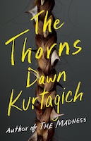 The Thorns by Dawn Kurtagich