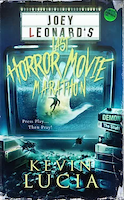 Joey Leonard's Last Horror Movie Marathon | Kevin Lucia