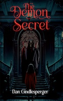 The Demon Secret | Daniel Gindlesperger