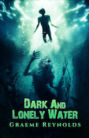 Dark and Lonely Water | Graeme Reynolds