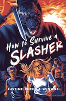 How to Survive a Slasher by Justine Pucella Winans