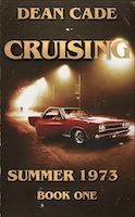 Cruising (Summer 1973) | Dean Cade