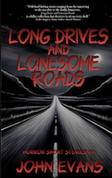Long Drives & Lonesome Roads | John Evans