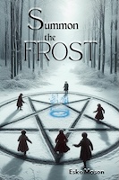 Summon the Frost by Esko Mason