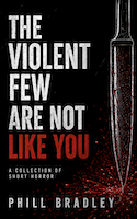 The Violent Few Are Not Like You | Phill Bradley