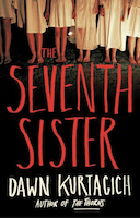 The Seventh Sister | Dawn Kurtagich