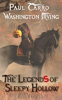 The Legends of Sleepy Hollow | Paul Carro & Washington Irving