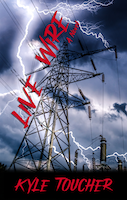 Live Wire | Kyle Toucher