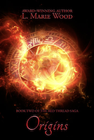 Origins: The Red Thread Saga, Book Two | L. Marie Wood