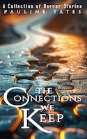 The Connections We Keep by Pauline Yates