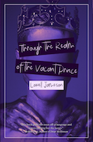 Through the Realm of the Vacant Prince: A Queer Poetry Collection by Author: Lowell Jameson Editor: S. Moon