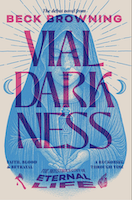 Vial Darkness by Beck Browning