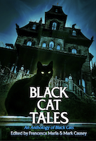 Black Cat Tales: An Anthology of Black Cats by Francesca Maria & Mark Causey