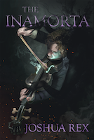 The Inamorta | Joshua Rex | Weird House Press