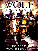Wolf Incarnate | Louise Worthington