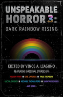 Unspeakable Horror 3: Dark Rainbow Rising