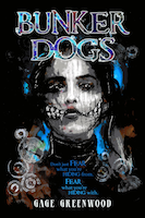 Bunker Dogs | Gage Greenwood
