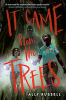 It Came from the Trees | Ally Russell