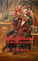 Khrystmas - Holiday Horror Collection | K.A. Schultz
