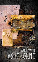 0823 Ashthorne | April Yates | Ghost Orchid Press