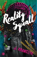 Reality Squall | Publisher: Nosetouch Press Editor: David T. Neal Cover Illustrator: Christine Scott Author: Jason Krawczyk