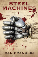 Steel Machines by Dan Franklin by Cemetery Dance Publications