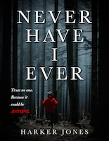 Never Have I Ever | Harker Jones
