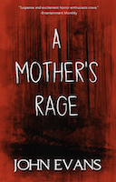 A Mother's Rage | John Evans