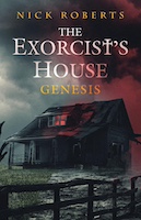 The Exorcist’s House: Genesis | Nick Roberts