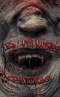 Yes, I Am A Vampire | Stephen Kozeniewski