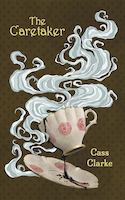 The Caretaker | Author - Cass Clarke