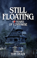 Still Floating: 40 Years of Pennywise | Editor: Tom Deady