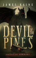 Devil of the Pines by James Kaine