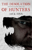 The Desolation of Hunters by Jack Finn