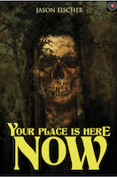 Your Place Is Here Now by Jason Fischer