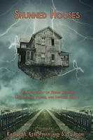 Shunned Houses: An Anthology of Weird Stories, Unspeakable Poems, and Impious Essays | Katherine Kerestman & S. T. Joshi