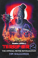 Terrifier 2: The Official Movie Novelization | Tim Waggoner