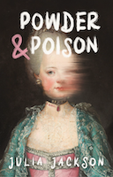 Powder & Poison by Julia Jackson