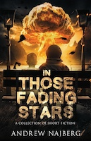 In Those Fading Stars | Andrew Najberg