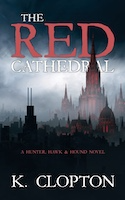 The Red Cathedral | K. CLopton