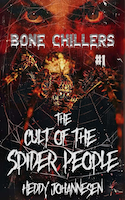 The Cult of the Spider People Bone Chillers #1 | Heddy Johannesen
