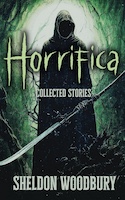 Horrifica - Sheldon Woodbury